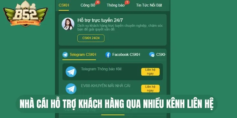 Nhà cái hỗ trợ khách hàng qua nhiều kênh liên hệ