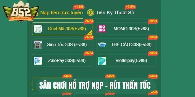 Sân chơi hỗ trợ nạp - rút thần tốc 