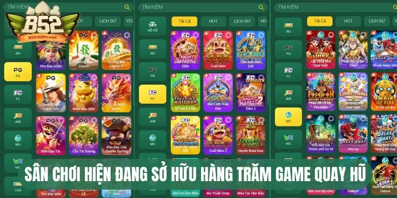 Sân chơi hiện đang sở hữu hàng trăm game quay hũ